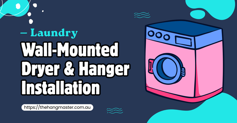 Maximise Your Laundry Space: Expert Installation for Dryers & Hanging Systems - The Hangmaster